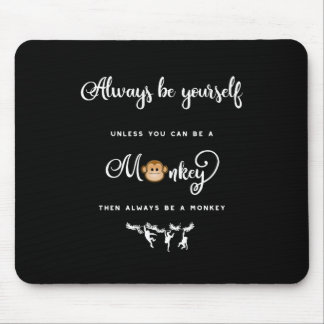 Mousepad Macaco. Provérbio engraçado, Nerdy. Seja sempre