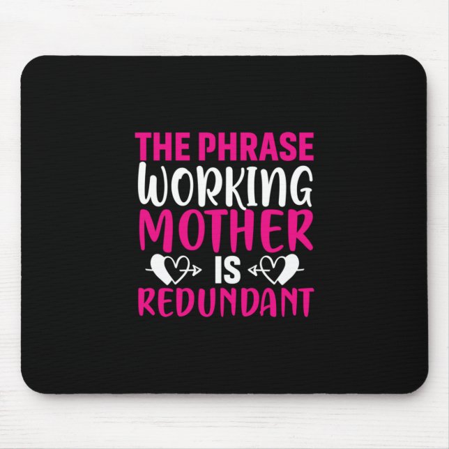 Mousepad Mãe Arte A Frase Mãe Trabalhando (Frente)
