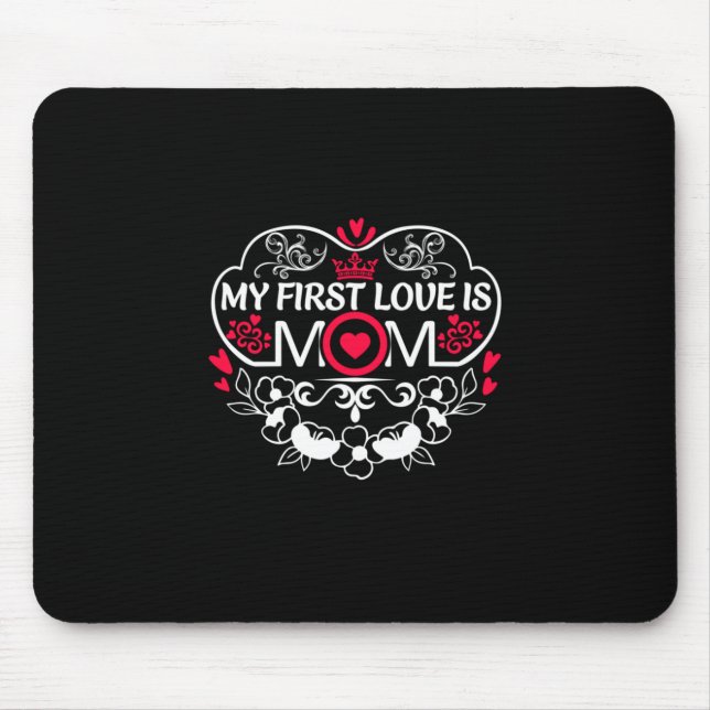 Mousepad Mãe Arte Meu Primeiro Amor É Mãe (Frente)