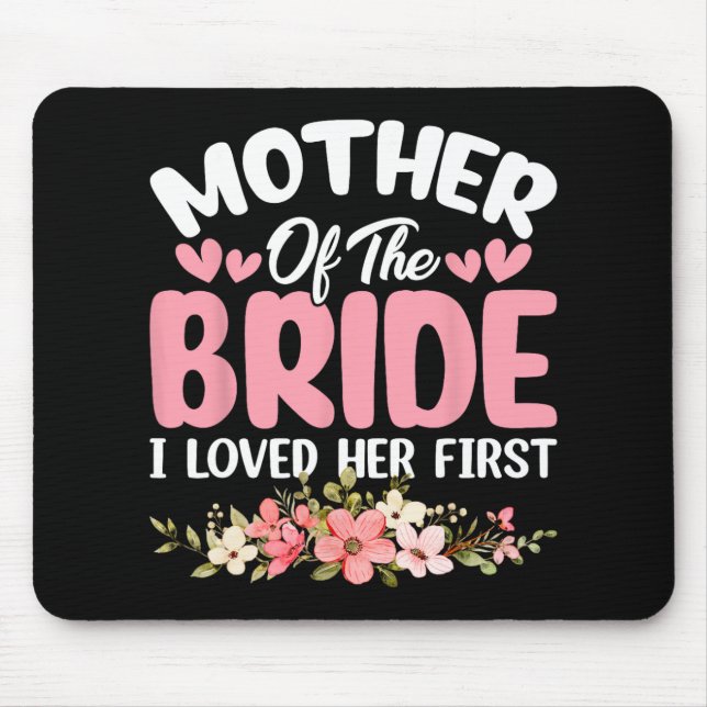 Mousepad Mãe Da Noiva Eu Amava Sua Primeira Noiva E Gr (Frente)