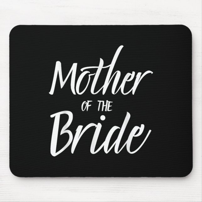 Mousepad Mãe Da Noiva Festa De Casamento Da Noiva Festa De  (Frente)