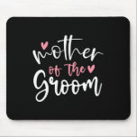 Mousepad Mãe De Casamento, Mãe, Festa de solteira Gro<br><div class="desc">Mãe De Casamento De Festas de solteira Mãe Mãe Mãe Mãe</div>