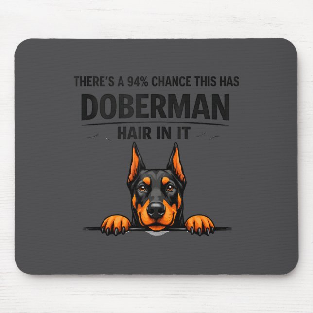 Mousepad Mãe de Doberman Pinscher Perdendo Cabelo (Frente)