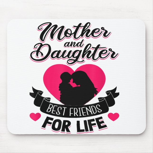 Mousepad Mãe e Filha são os melhores amigos das mães da vid (Frente)