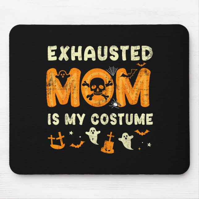Mousepad Mãe Engraçada Cansada é Meu Disfarce de Halloween  (Frente)