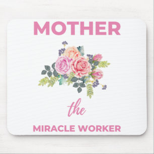 Mousepad Mãe O Milagre Trabalhador 2