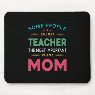 Mousepad Mãe Oferece Algumas Pessoas Me Chamam De Professor