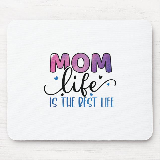 Mousepad Mãe Presente Mãe A Vida É A Melhor Vida (Frente)