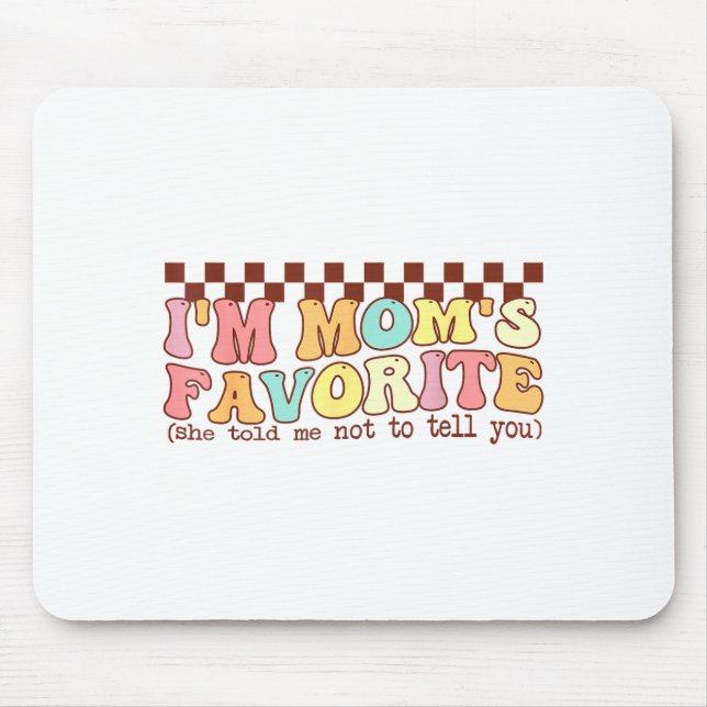 Mousepad Mães engraçadas filho/a favorito(a) Eu sou o(a) fa (Frente)
