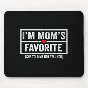 Mousepad Mães engraçadas filho filha favorito Eu sou o F da