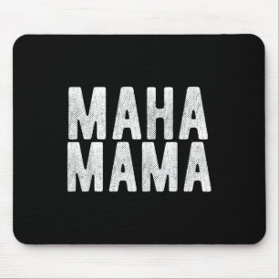 Mousepad Maha Mama Trump Torna a América Saudável novamente