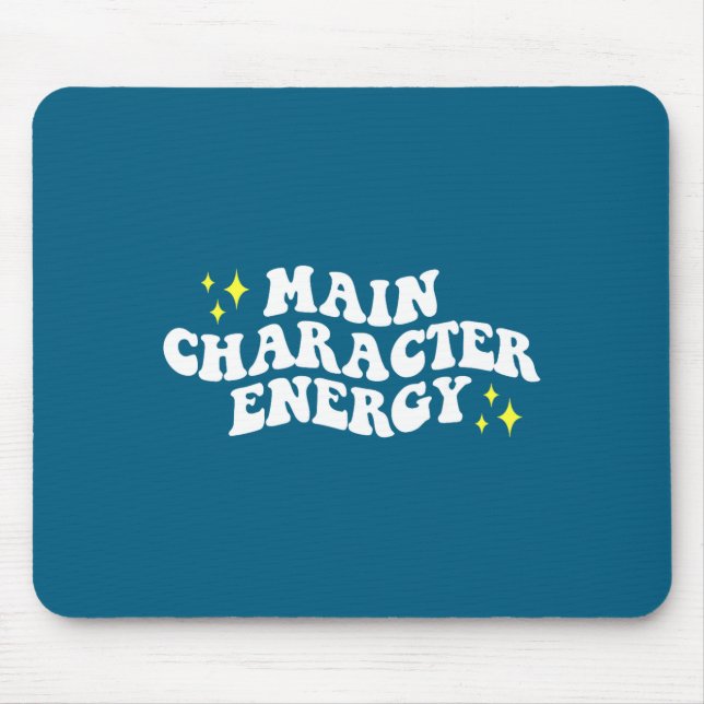 Mousepad Main-character Energy Quote  (Frente)