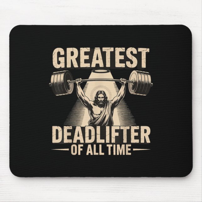 Mousepad Maior Levantador de Peso Morte de Todos os Tempos  (Frente)