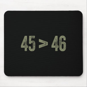 Mousepad Maior Que 46 Pro Trump Ainda Meu Presidente 45 É G