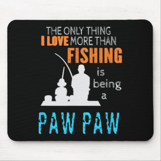 Mousepad Mais do que o amor pela pesca Paw Paw Avô Especial
