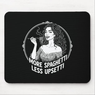 Mousepad Mais Espaguete Menos Camiseta Upsetti Mulheres Ita