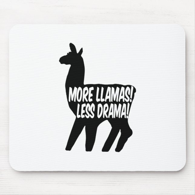 Mousepad Mais Llamas Menos Drama (Frente)