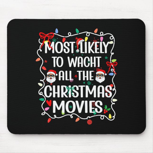 Mousepad Mais Propenso a Assistir a Todos os Filmes de Nata (Frente)