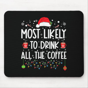 Mousepad Mais Propenso a Beber Todo o Café Diversão Família
