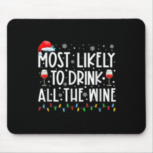 Mousepad Mais Propenso a Beber Todo o Vinho Família Combina