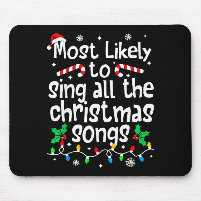 Mousepad Mais Propenso a Cantar Todas as Canções de Natal C (Frente)