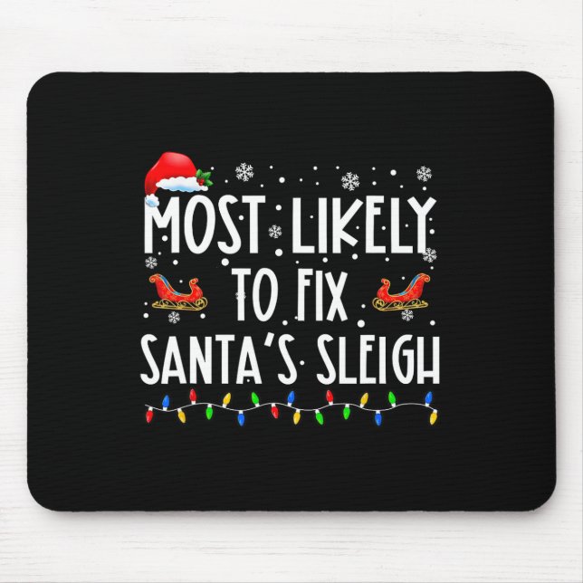 Mousepad Mais Propenso a Consertar Trenó de Natal Acredite  (Frente)