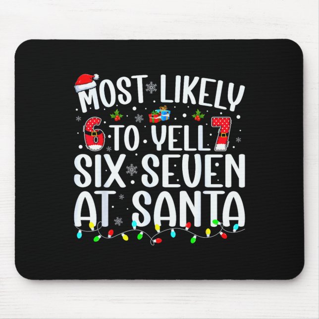 Mousepad Mais Propenso a Gritar Seis Sete Ao Papai Noel 67  (Frente)