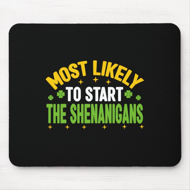 Mousepad Mais Propenso a Iniciar as Travessuras St Patricks (Frente)
