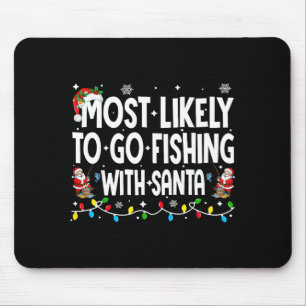 Mousepad Mais Propenso a Ir Pescar com Papai Noel Tapete de