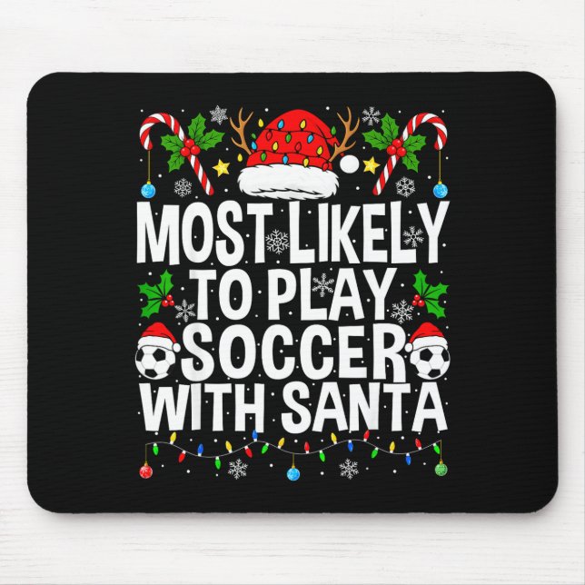 Mousepad Mais Propenso a Jogar Futebol com Papai Noel Engra (Frente)