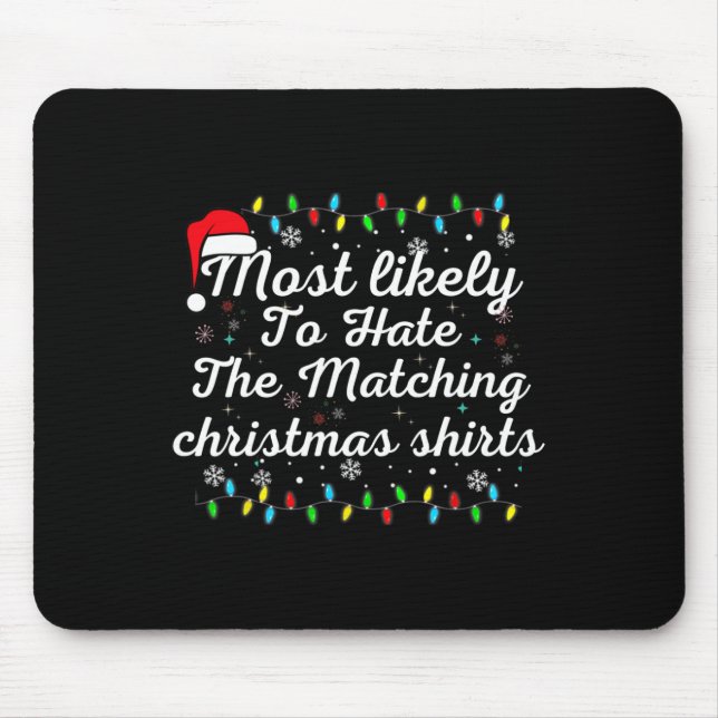Mousepad Mais Propenso a Odiar a Diversão de Natal da Famíl (Frente)