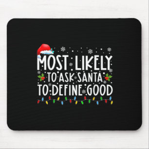 Mousepad Mais Propenso a Pedir ao Papai Noel para Definir u