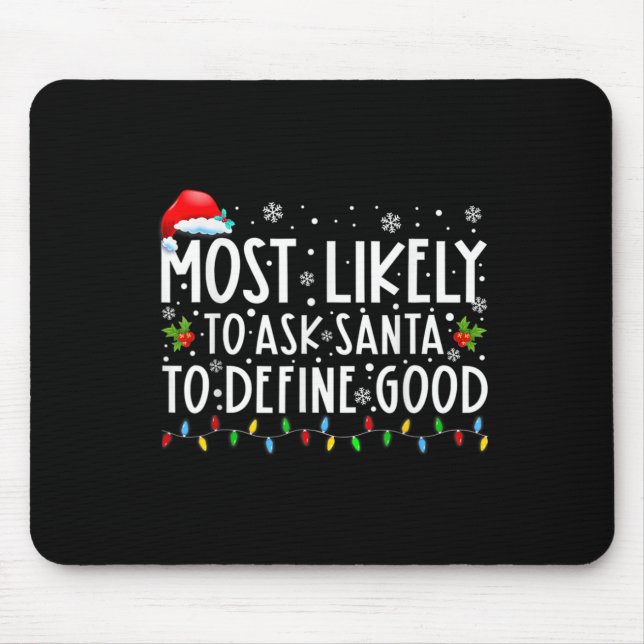 Mousepad Mais Propenso a Pedir ao Papai Noel para Definir u (Frente)