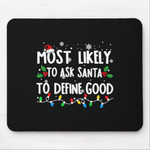 Mousepad Mais Propenso a Pedir ao Papai Noel para Definir u