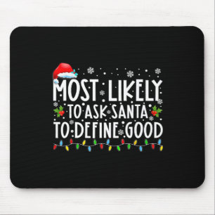 Mousepad Mais Propenso a Pedir ao Papai Noel para Definir u