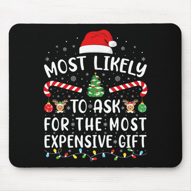 Mousepad Mais Propenso a Pedir o Presente de Natal Mais Car (Frente)