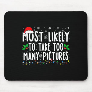 Mousepad Mais Propenso a Tirar Muitas Fotos Natal Divertido