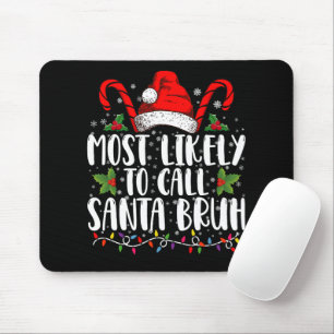 Mousepad Mais Provável De Chamar Papai Noel De Bruh Natal D