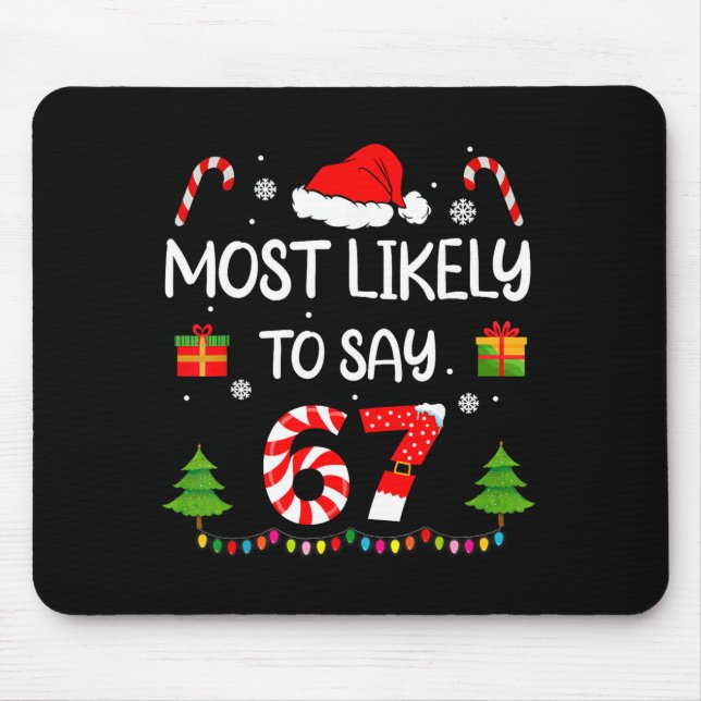 Mousepad Mais Provável Dizer 67 Meme Seis Sete Papai Noel N (Frente)