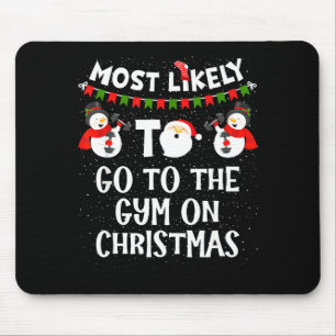 Mousepad Mais Provável Ir à Academia no Natal Camisa Famíli