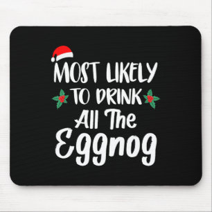 Mousepad Mais Provável Para Beber A Família Eggnog Que Corr
