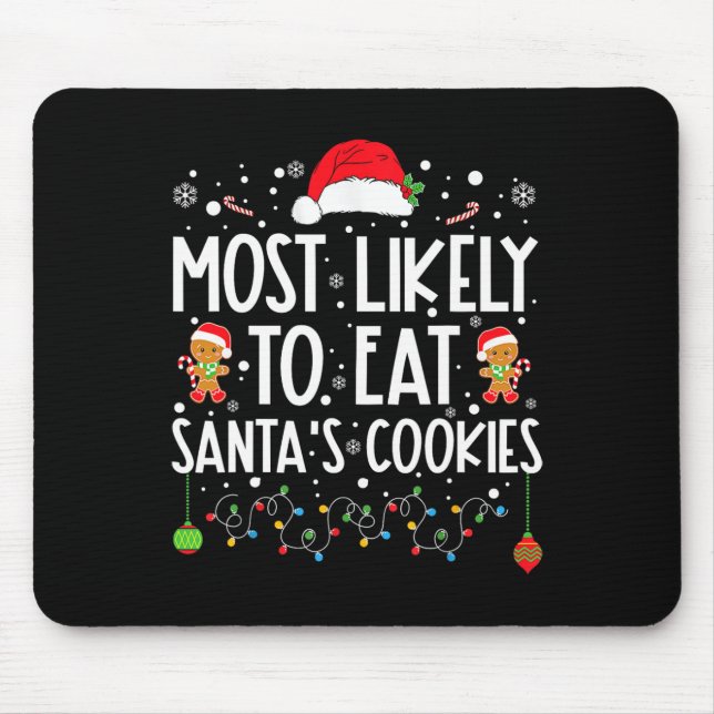 Mousepad Mais Provável Para Comer Cookies De Papai noel (Frente)