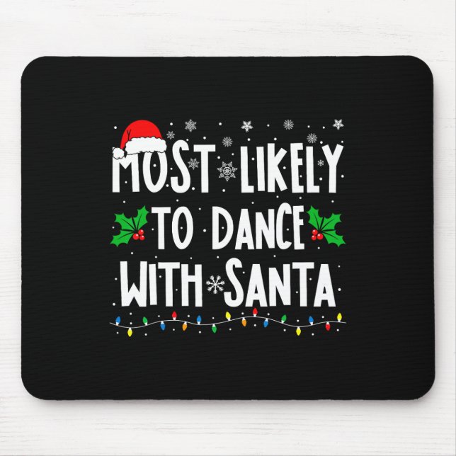 Mousepad Mais Provável Para Dançar Com Papais noeis Que Cor (Frente)