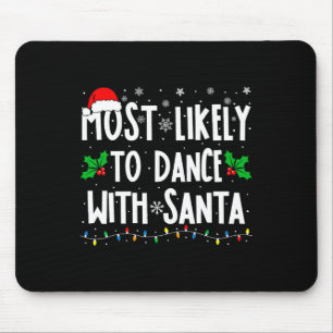 Mousepad Mais Provável Para Dançar Com Papais noeis Que Cor