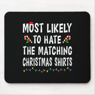 Mousepad Mais Provável Para Odiar O Xmas Da Família De Nata