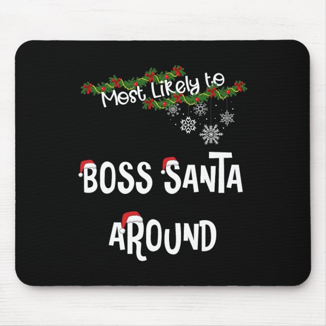Mousepad Mais Provável Para Papais noeis Chefe Em Torno Da  (Frente)