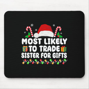 Mousepad Mais Provável Para Trocar Irmã Por Presentes Corre