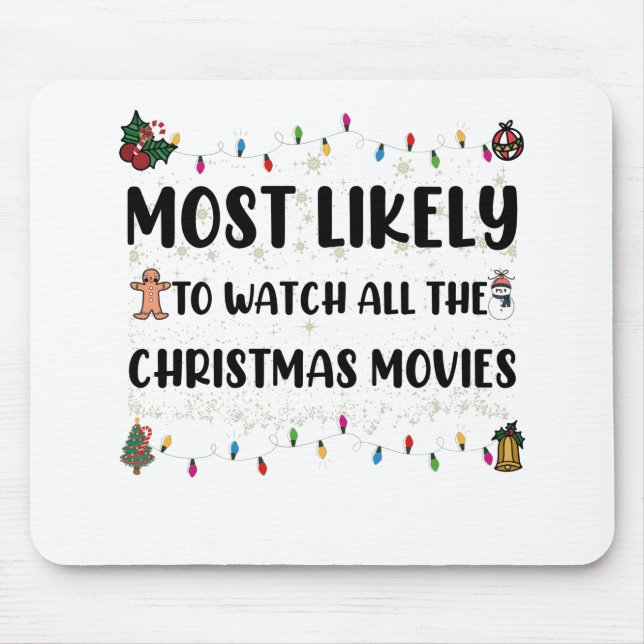 Mousepad Mais Provável Para Ver Todos Os Filmes De Natal (Frente)