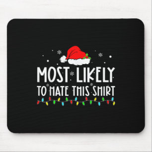 Mousepad Mais Provável Que Odeie Essas Calças de Natal Famí