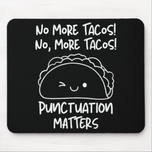 Mousepad Mais Tacos Pontuação Engraçado Professor de Inglês